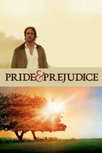 دانلود فیلم Pride & Prejudice 2005 غرور و تعصب