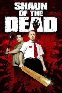 دانلود فیلم Shaun of the Dead 2004 شاون مرگ