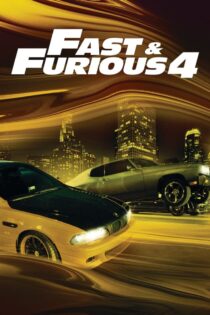 دانلود فیلم Fast and Furious 4 2009 سریع و خشن 4