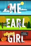 دانلود فیلم Me and Earl and the Dying Girl 2015 من و ارل و دختر در حال مرگ