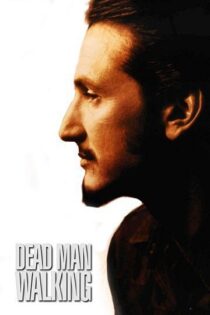 دانلود فیلم Dead Man Walking 1995 راه رفتن مرد مرده