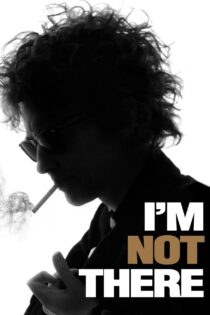 دانلود فیلم I’m Not There 2007 من آن‌جا نیستم