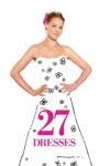 دانلود فیلم 27 Dresses 2008 27 دست لباس