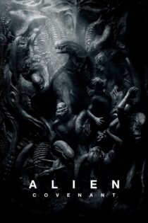 دانلود فیلم Alien: Covenant 2017 بیگانه: کاوننت