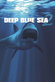 دانلود فیلم Deep Blue Sea 2 2018 دریای عمیق آبی 2