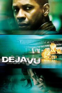 دانلود فیلم Deja Vu 2006 آشناپنداری