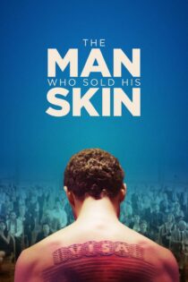 دانلود فیلم The Man Who Sold His Skin 2020 مردی که پوستش را فروخت