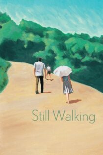 دانلود فیلم Still Walking 2008 همچنان قدم زنان