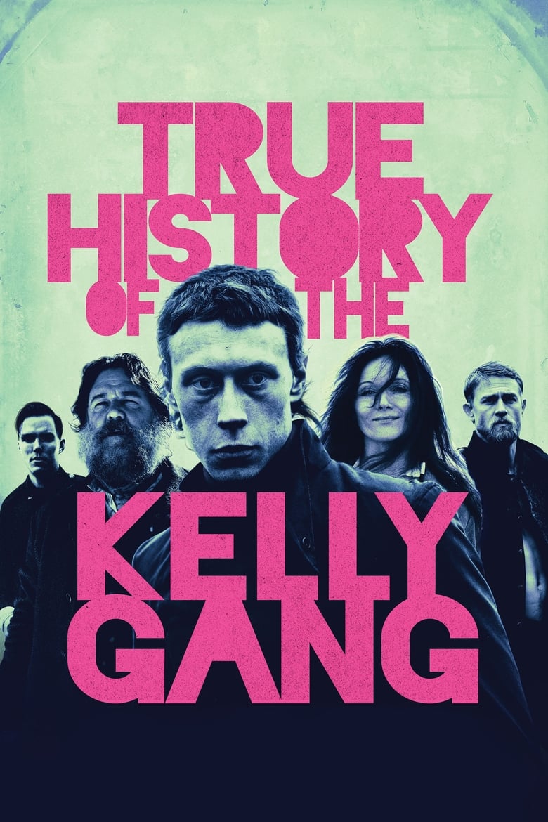 دانلود فیلم True History of the Kelly Gang 2019 تاریخچه حقیقی دار و دسته کلی