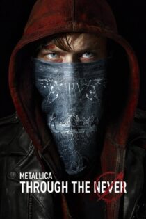 دانلود فیلم Metallica Through the Never 2013 متالیکا از ازل تا ابد