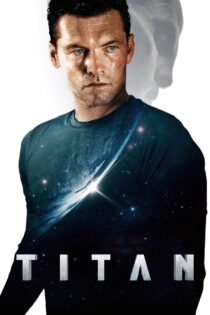 دانلود فیلم The Titan 2018 تیتان